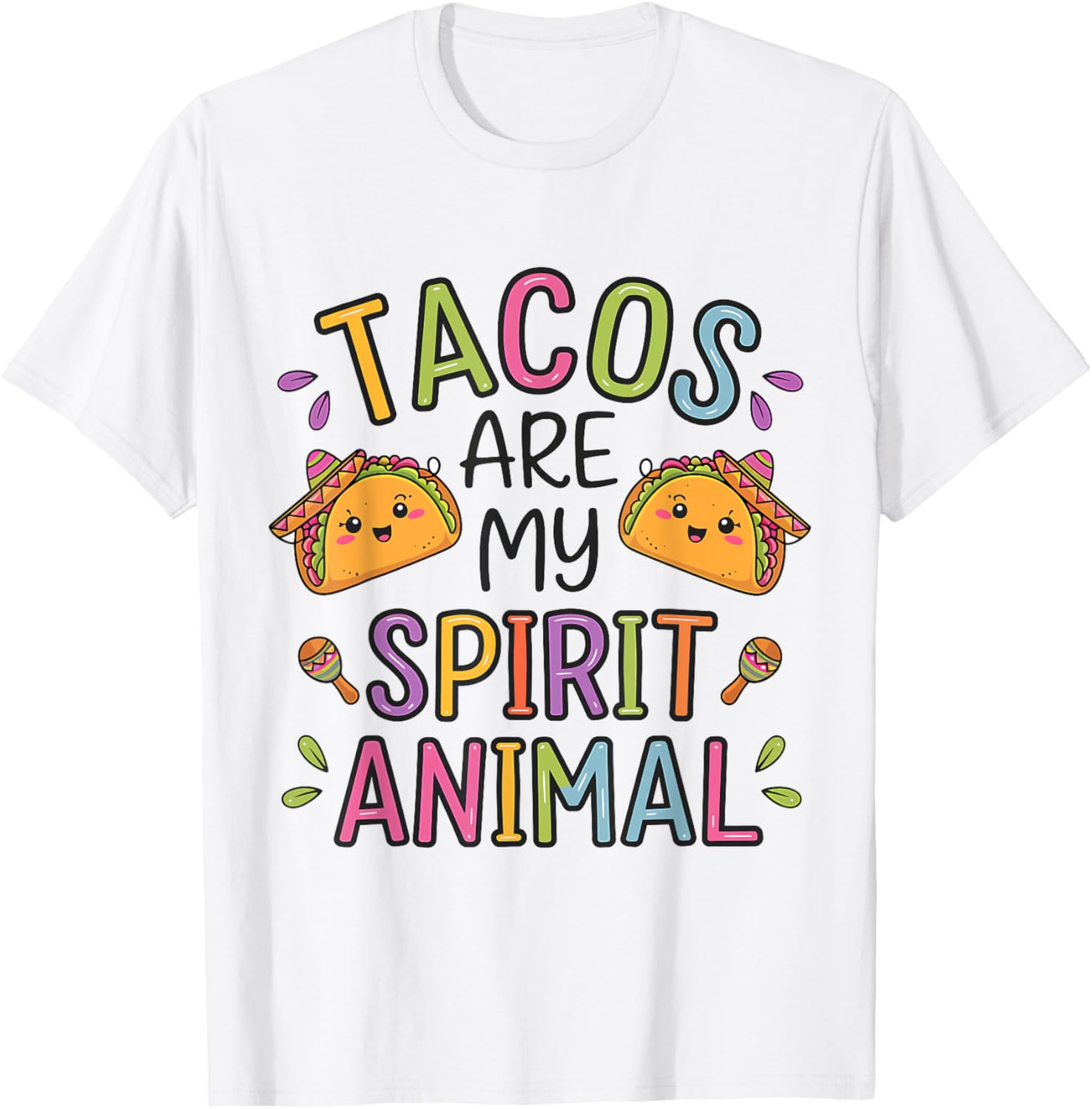 Tacos Are My Spirit Animal