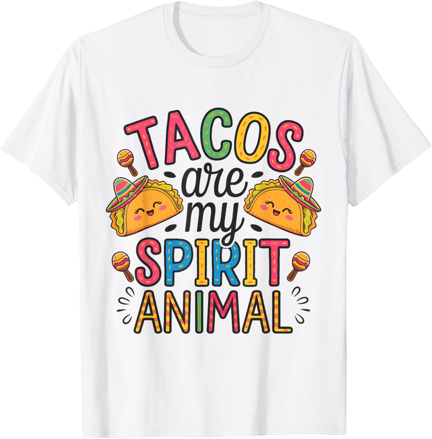 Tacos Are My Spirit Animal