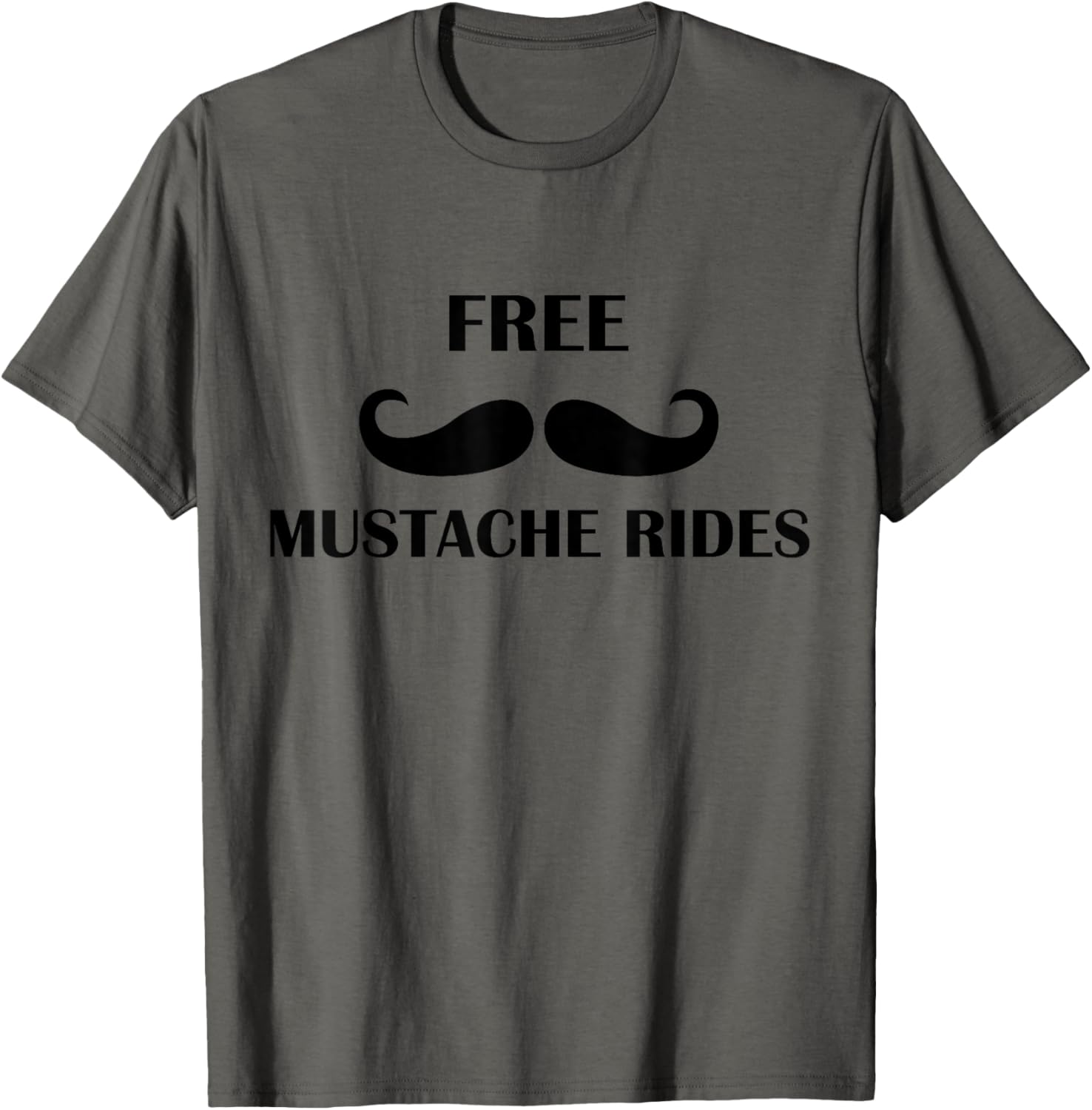 Free Mustache Rides Funny T-Shirt