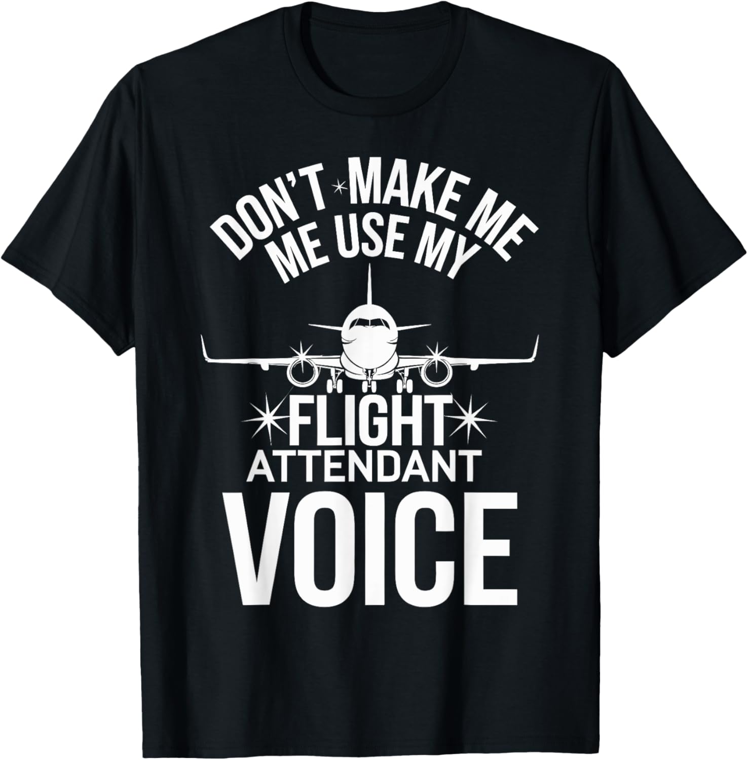 Don't Make Me Use My Flight Attendant Voice