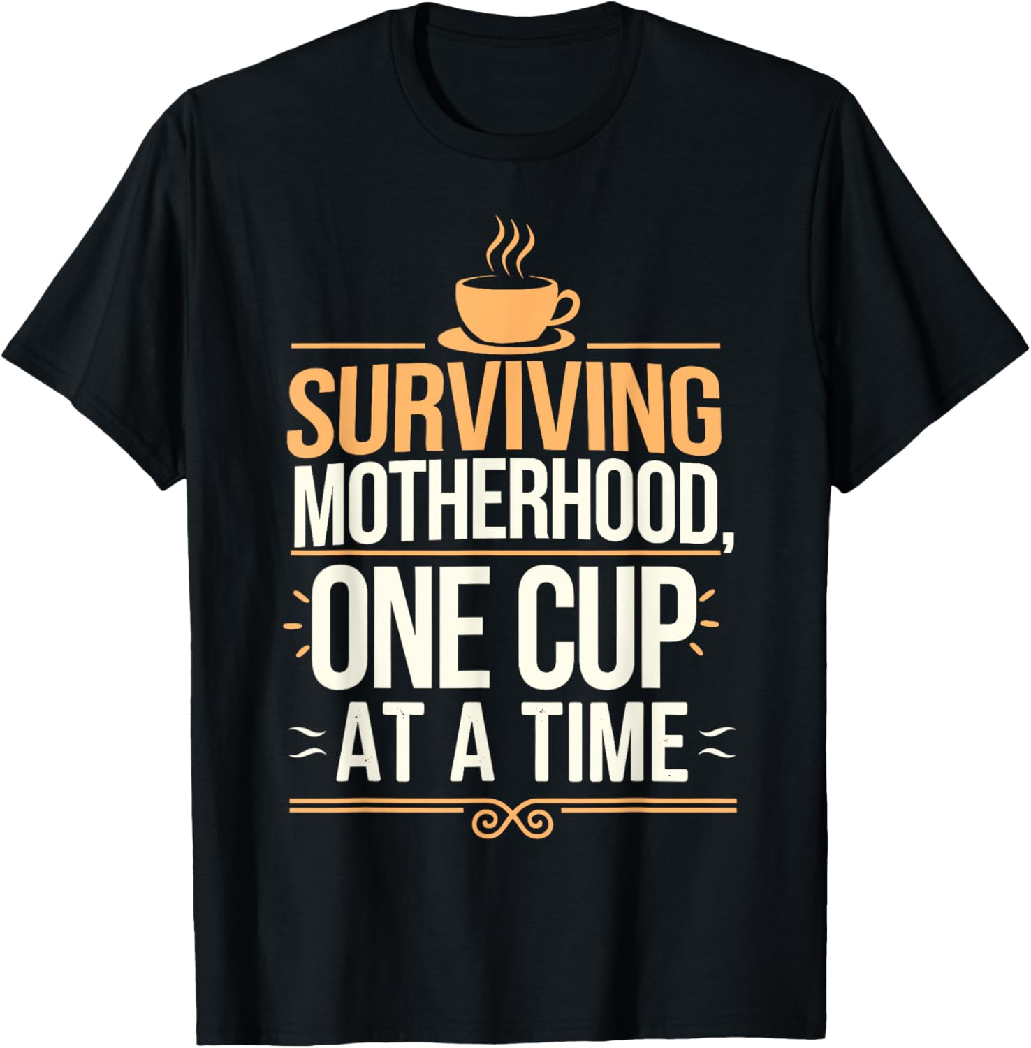 Surviving Motherhood One Cup At a Time