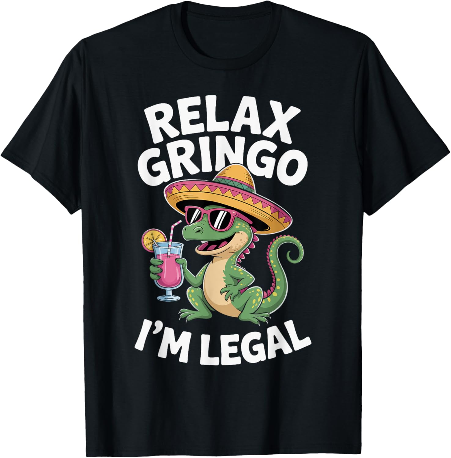 Relax Gringo I'm Legal