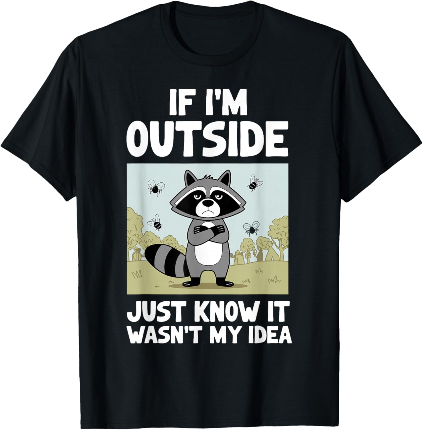 If I'm Outside It Wasn't My Idea Funny Introvert