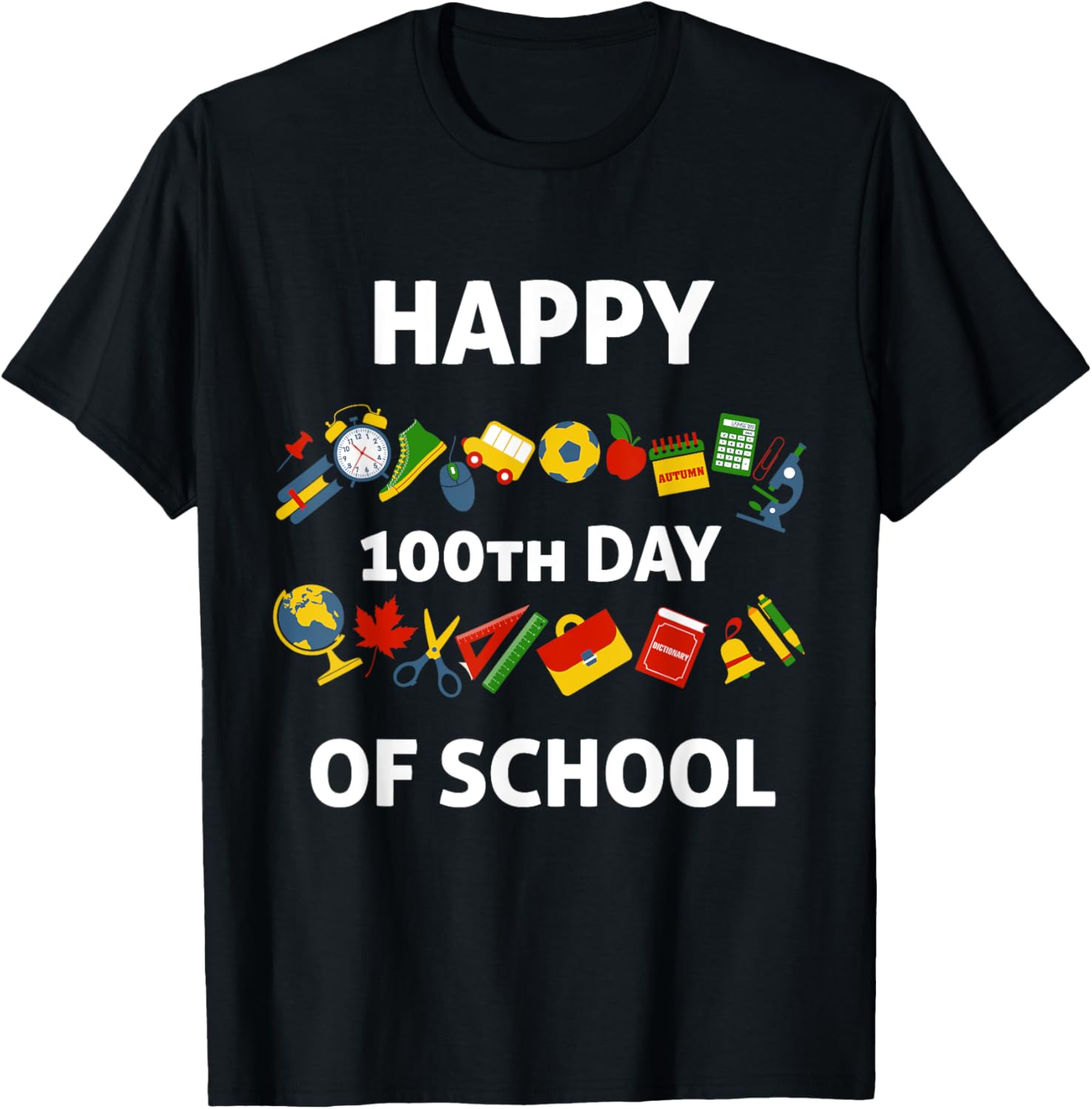 100th Day of School T-Shirt Happy 100th Day of School Tee