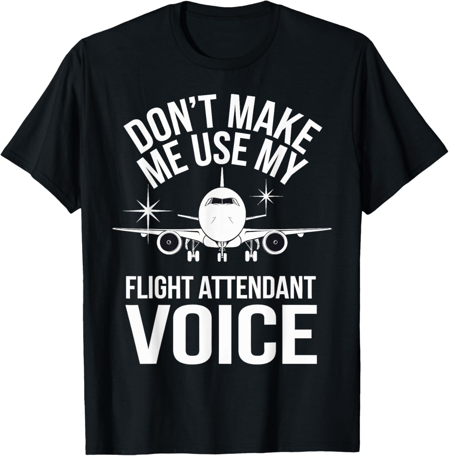 Don't Make Me Use My Flight Attendant Voice