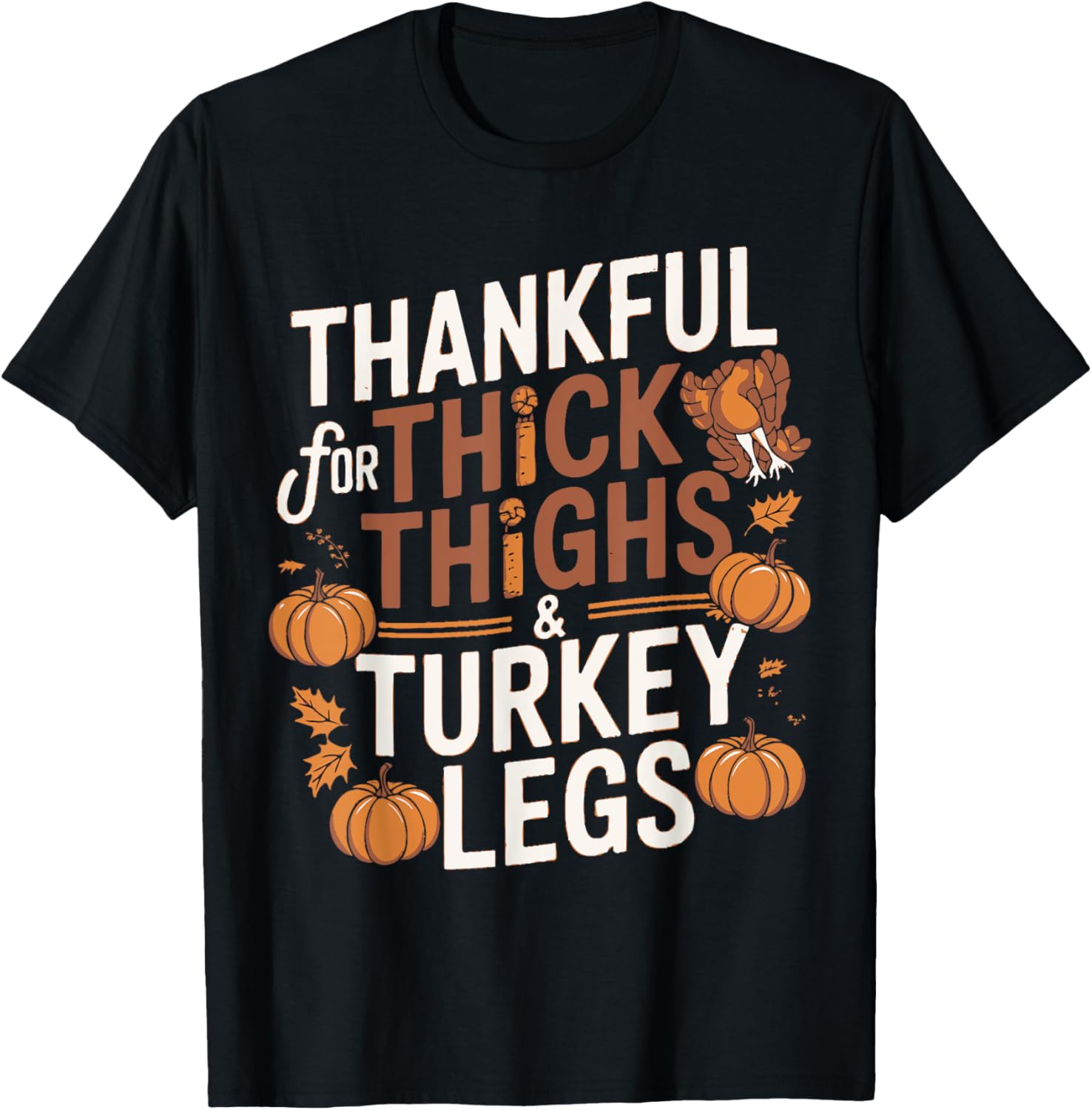 Thankful For Thick Thighs & Turkey Legs Thanksgiving Gym