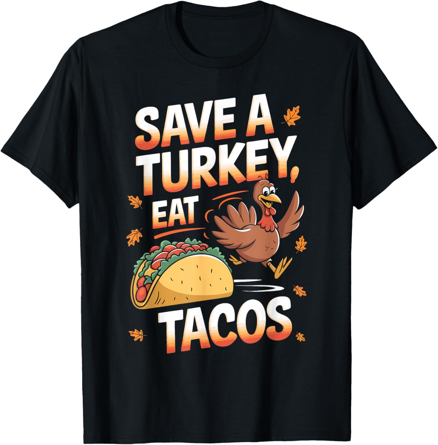 Save a Turkey Eat Tacos Thanksgiving