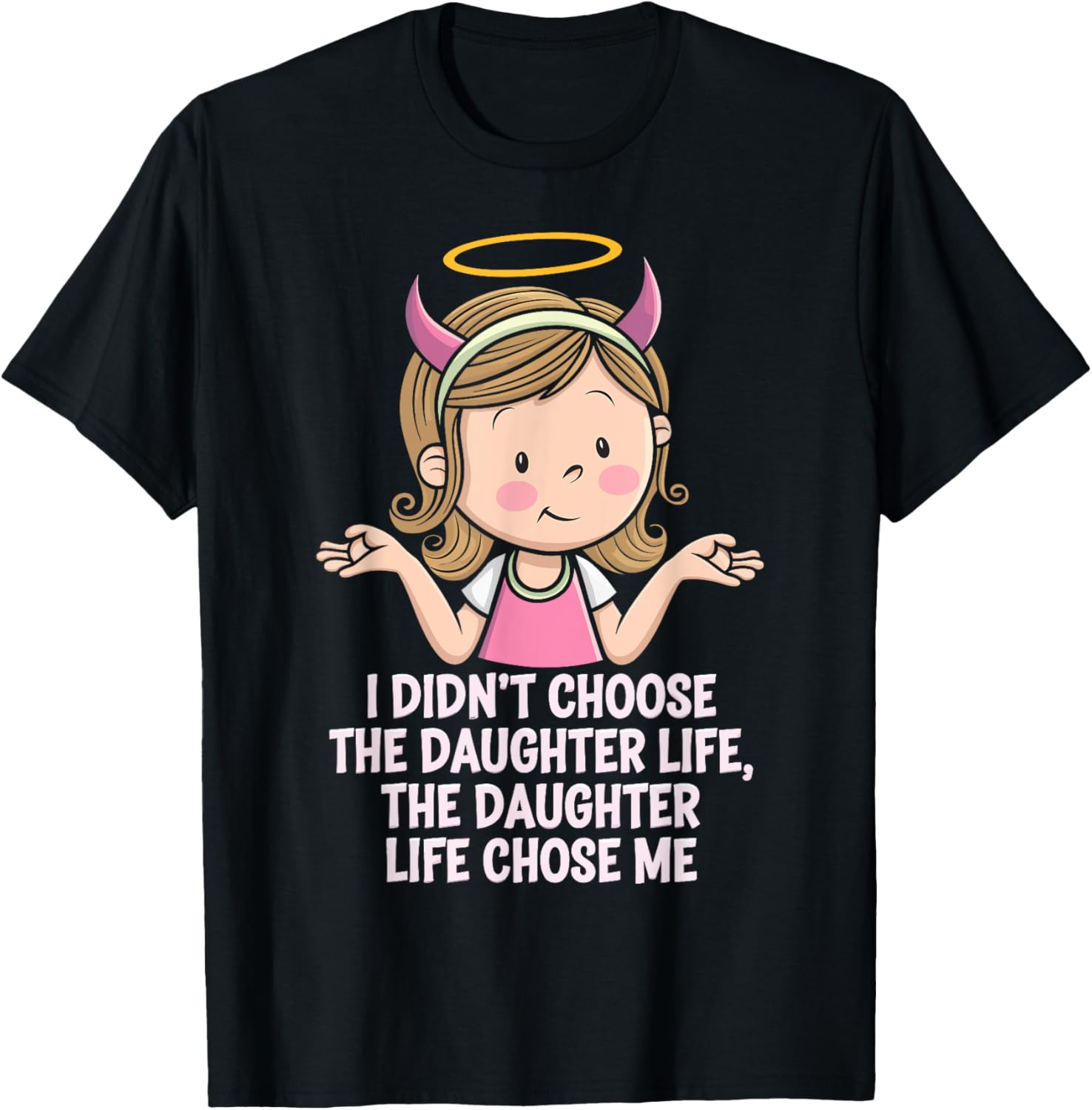 Daughter Life Chose Me