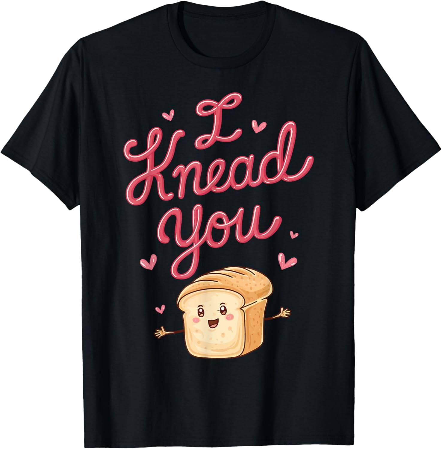 I Knead You Valentine's Day Funny