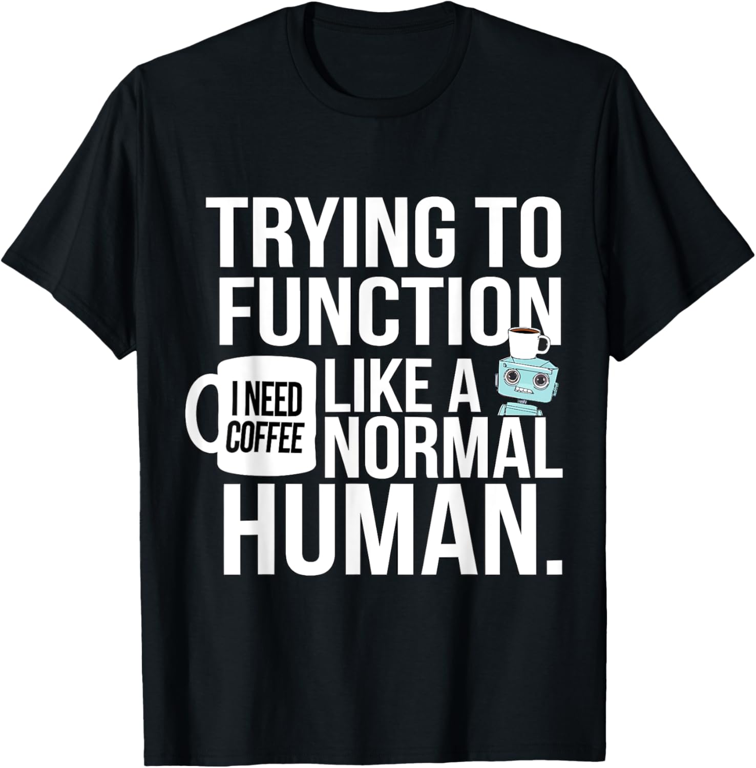 Trying To Function Like a Normal Human Funny