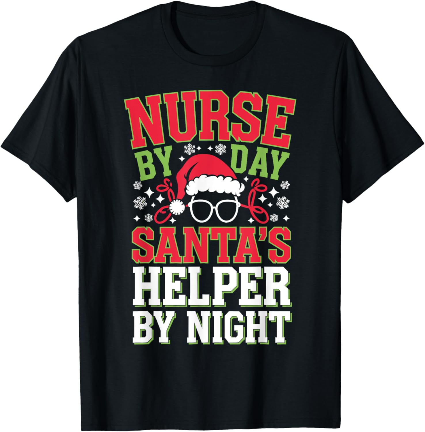 Nurse By Day Santa's Helper By Night Christmas