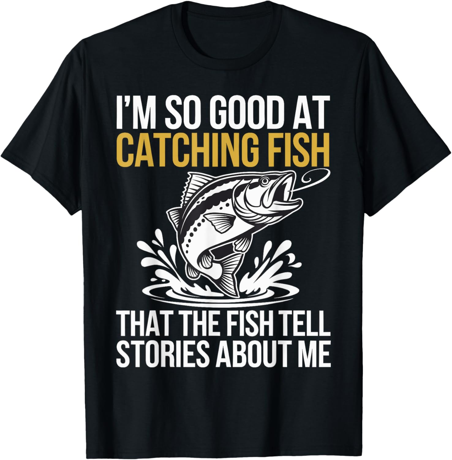 I'm So Good at Catching Fish They Tell Stories About Me