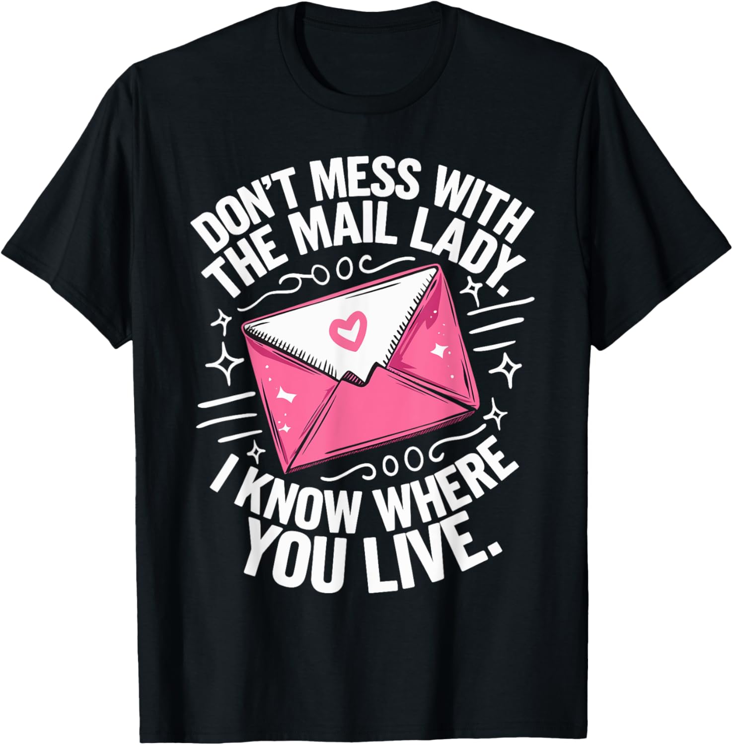 Don't Mess With The Mail Lady