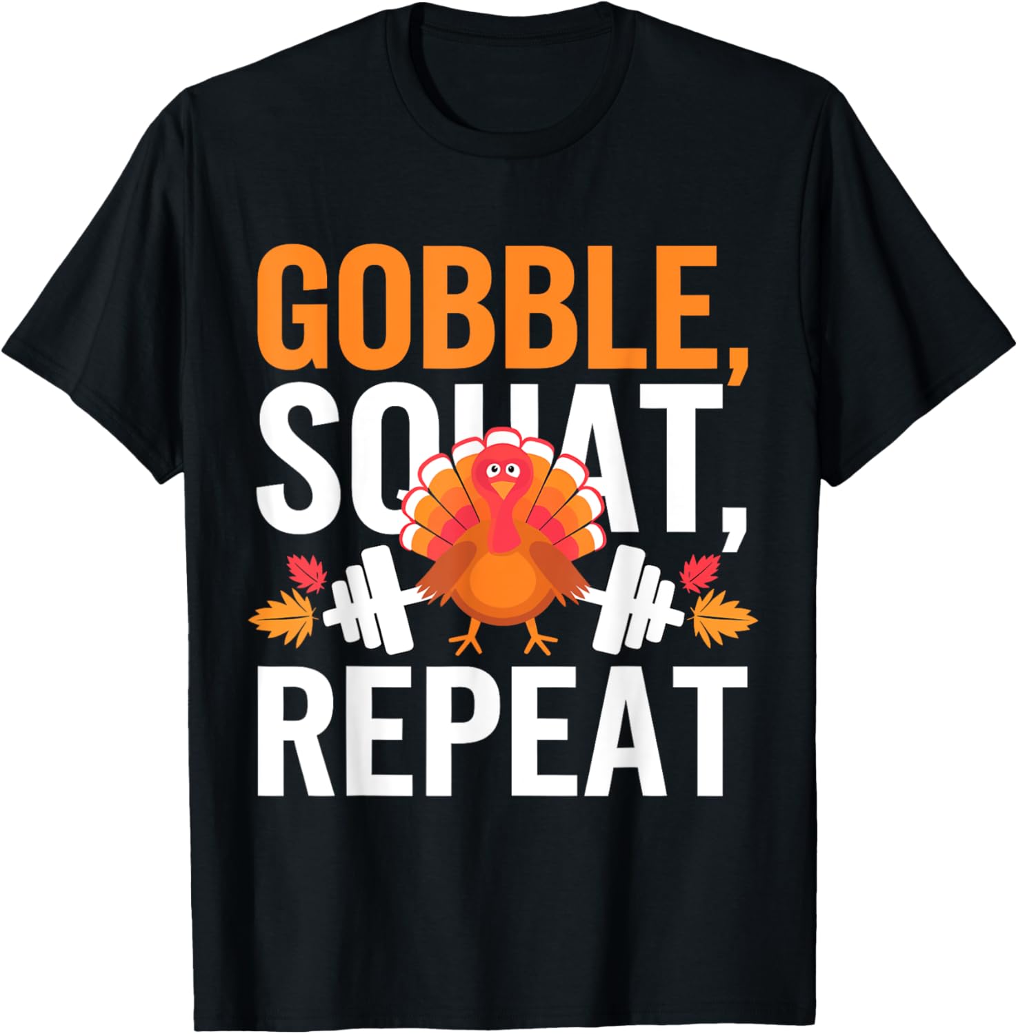 Thanksgiving Gym Turkey Gobble Squat Repeat