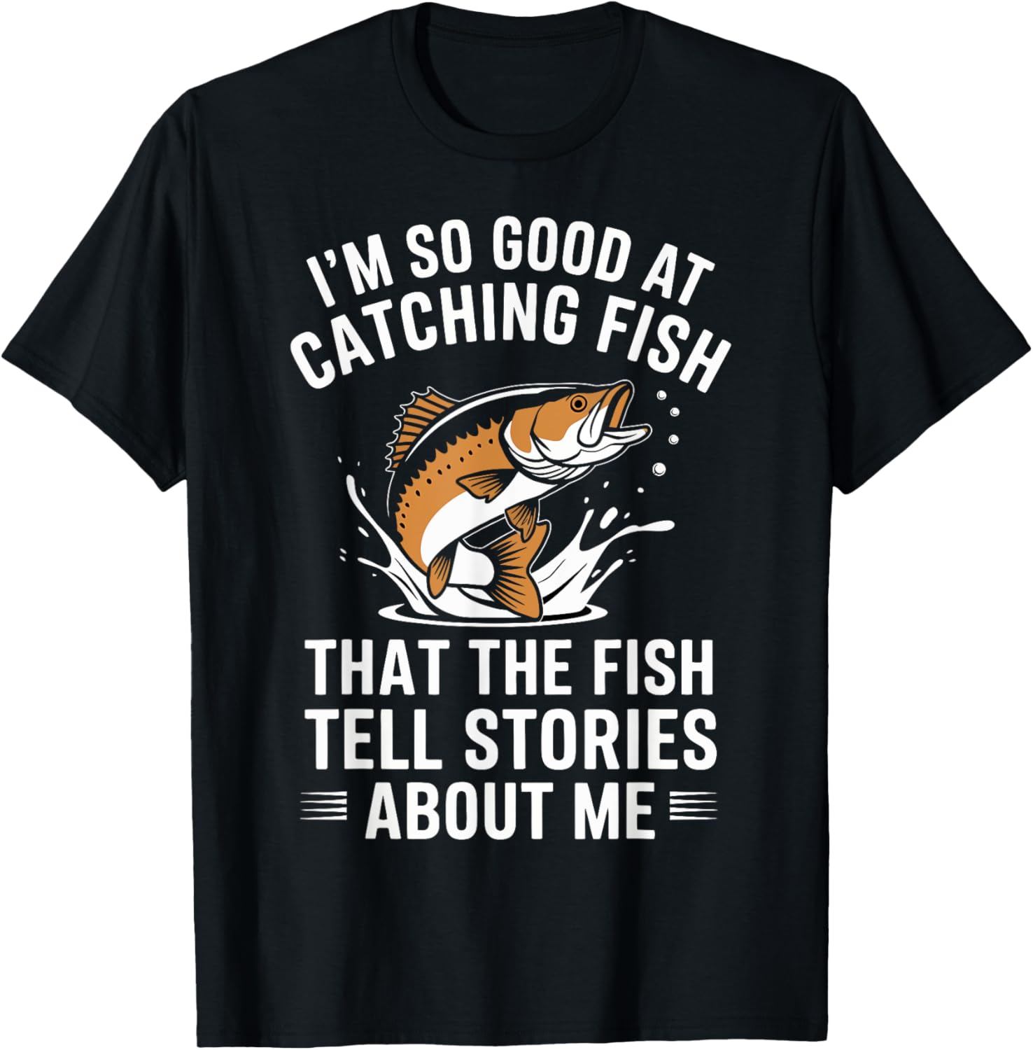 I'm So Good at Catching Fish They Tell Stories About Me