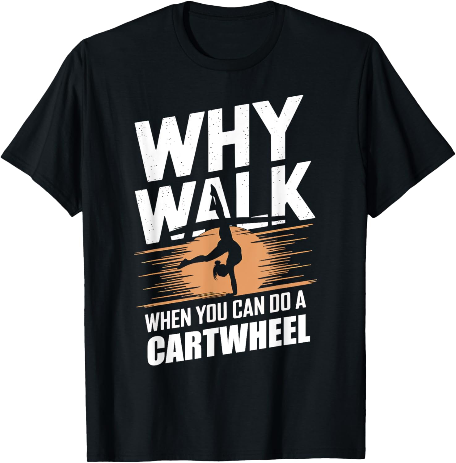 Why Walk When You Can Cartwheel Gymnastics