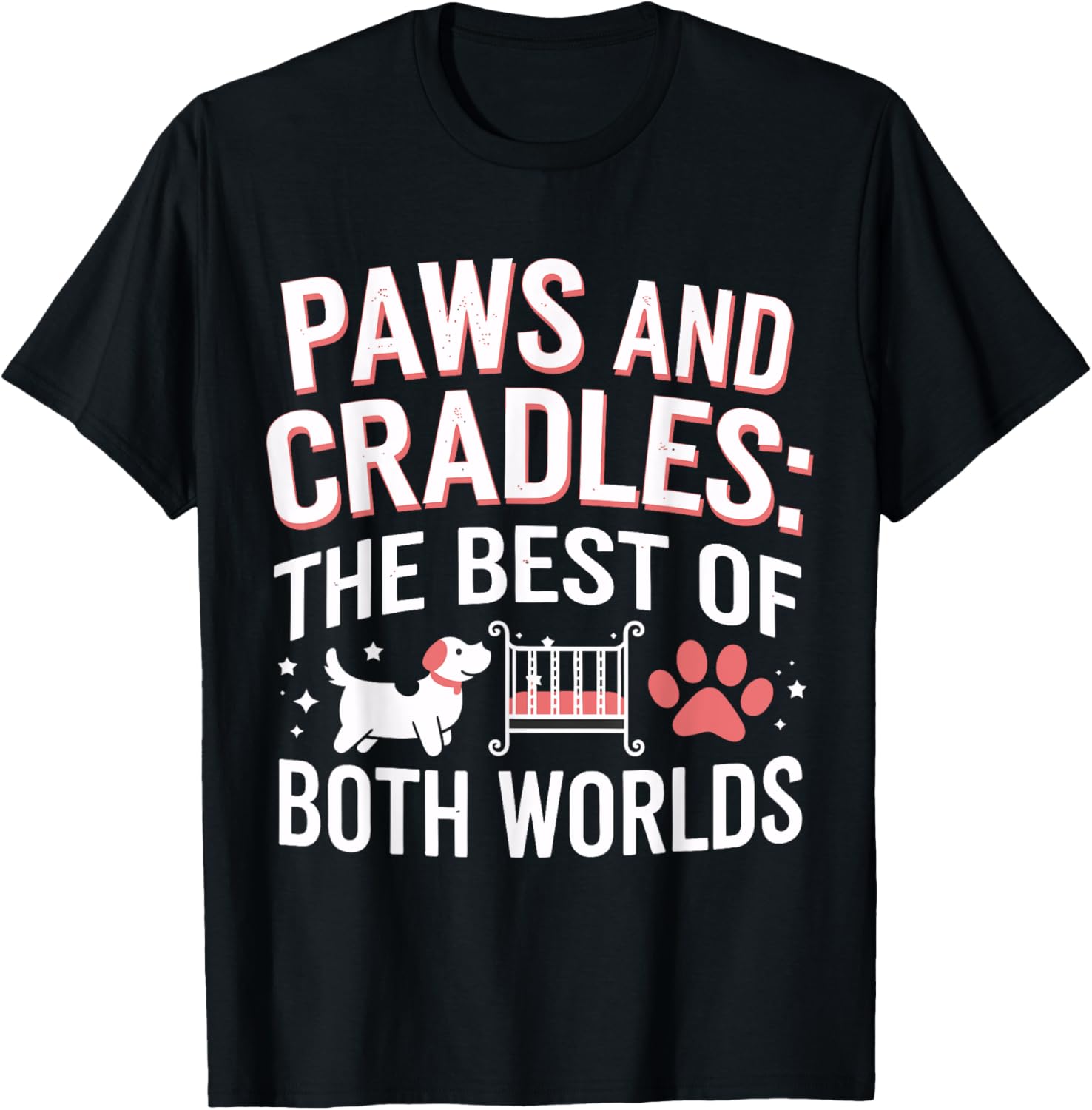 Paws and Craddles The Best of Both Worlds Baby Parents