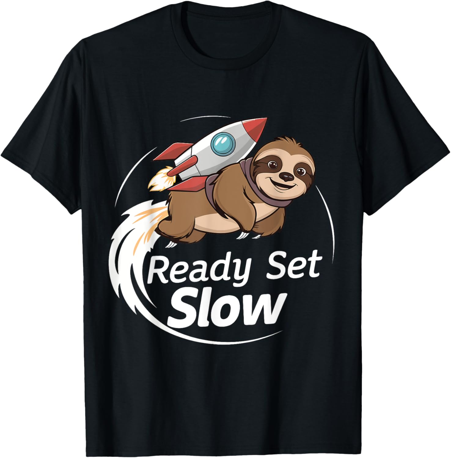Sloth on a Rocket Ready Set Slow Funny