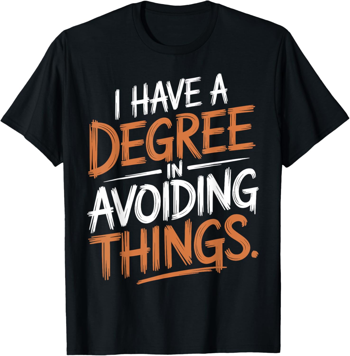 I Have a Degree In Avoiding Things