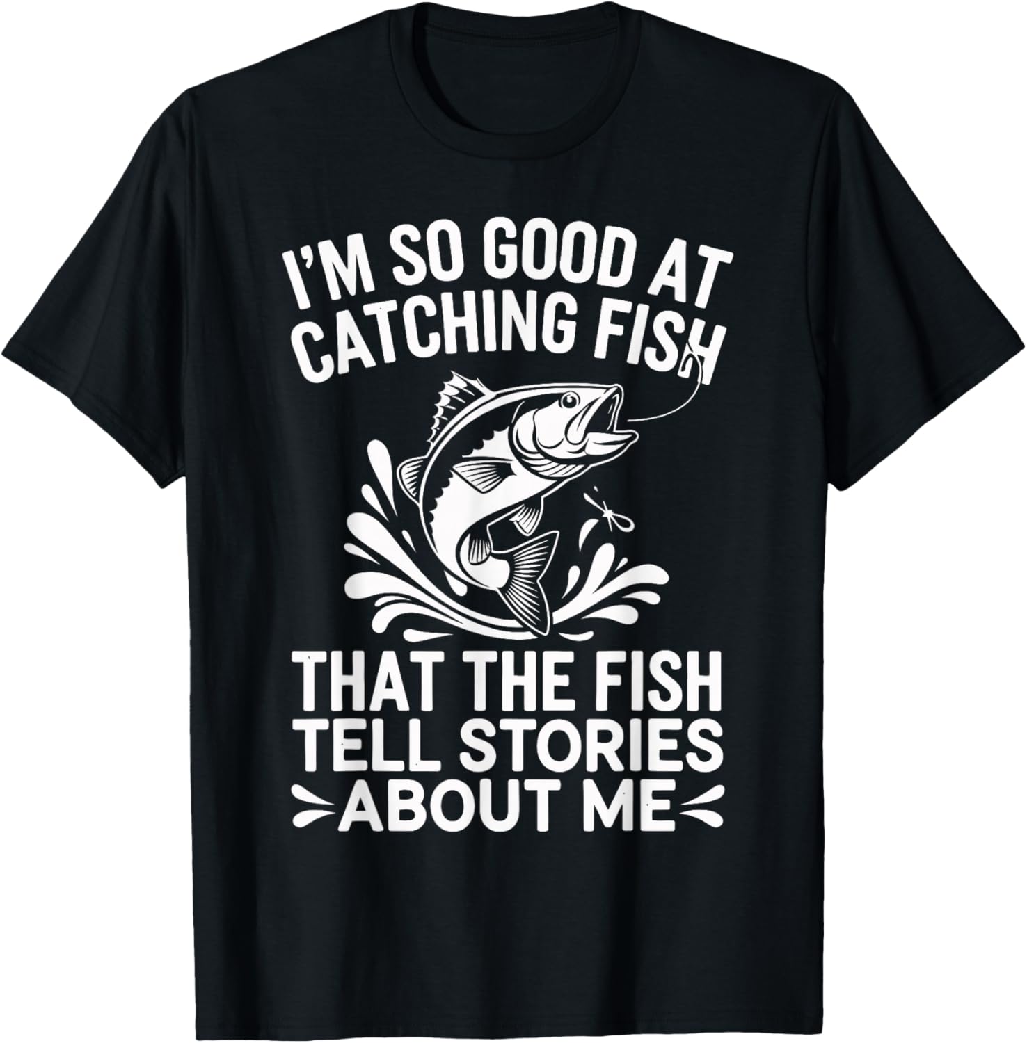 I'm So Good at Catching Fish They Tell Stories About Me