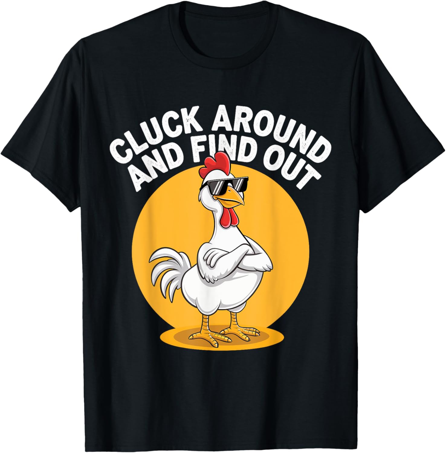 Chicken Cluck Around and Find Out