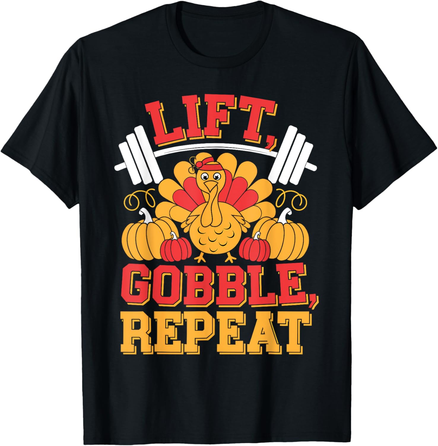 Lift Gobble Repeat Thanksgiving Gym