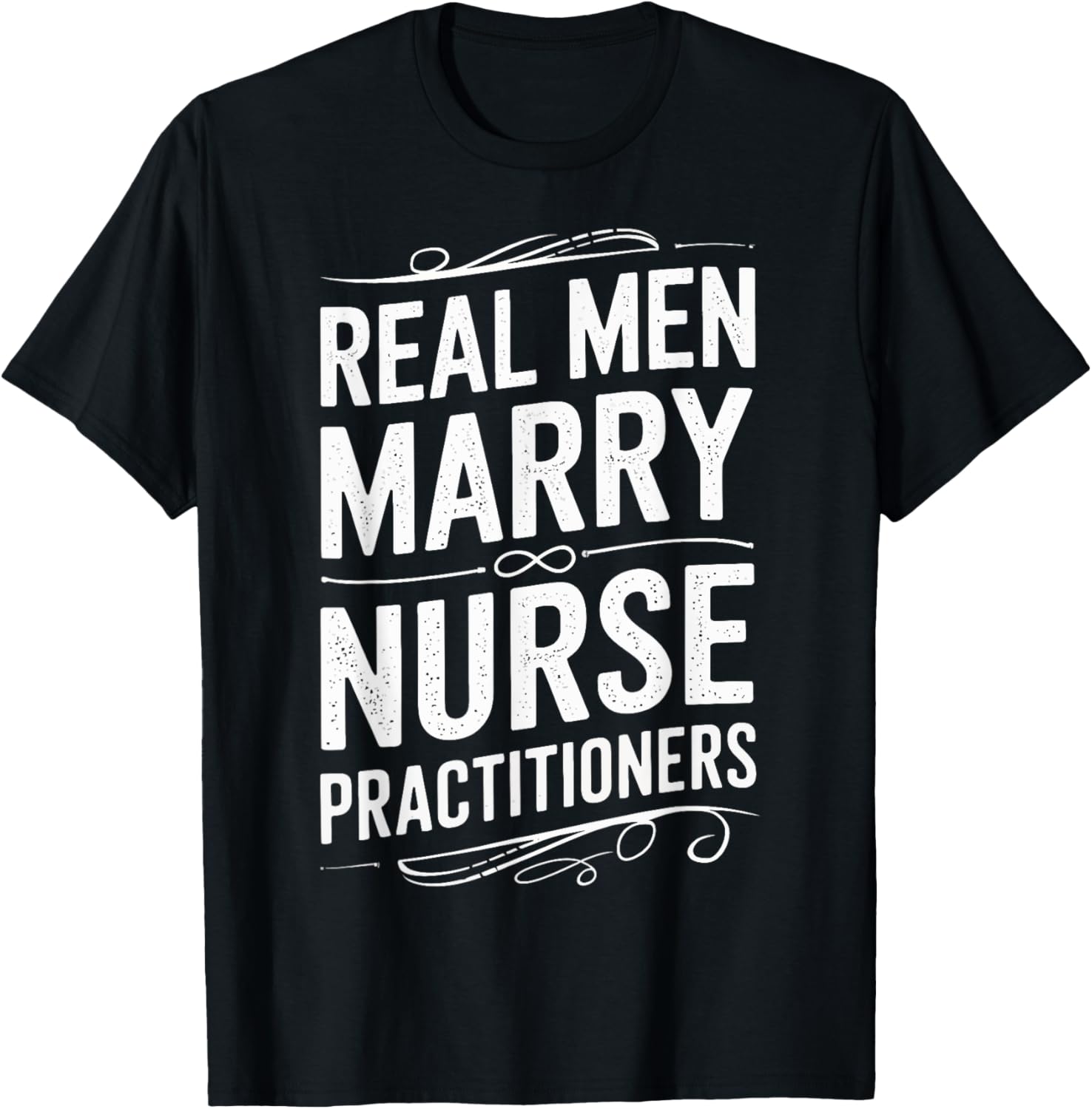 Real Men Marry Nurse Practitioners