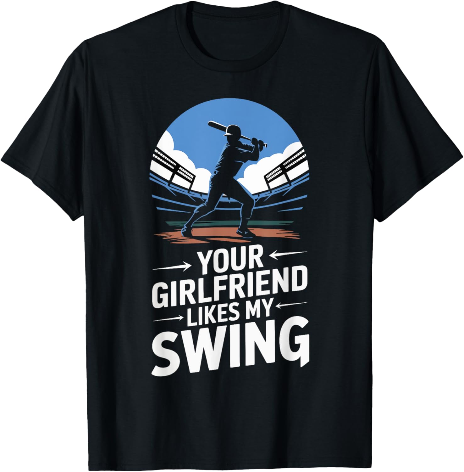 Your Girlfriend Likes My Swing Baseball