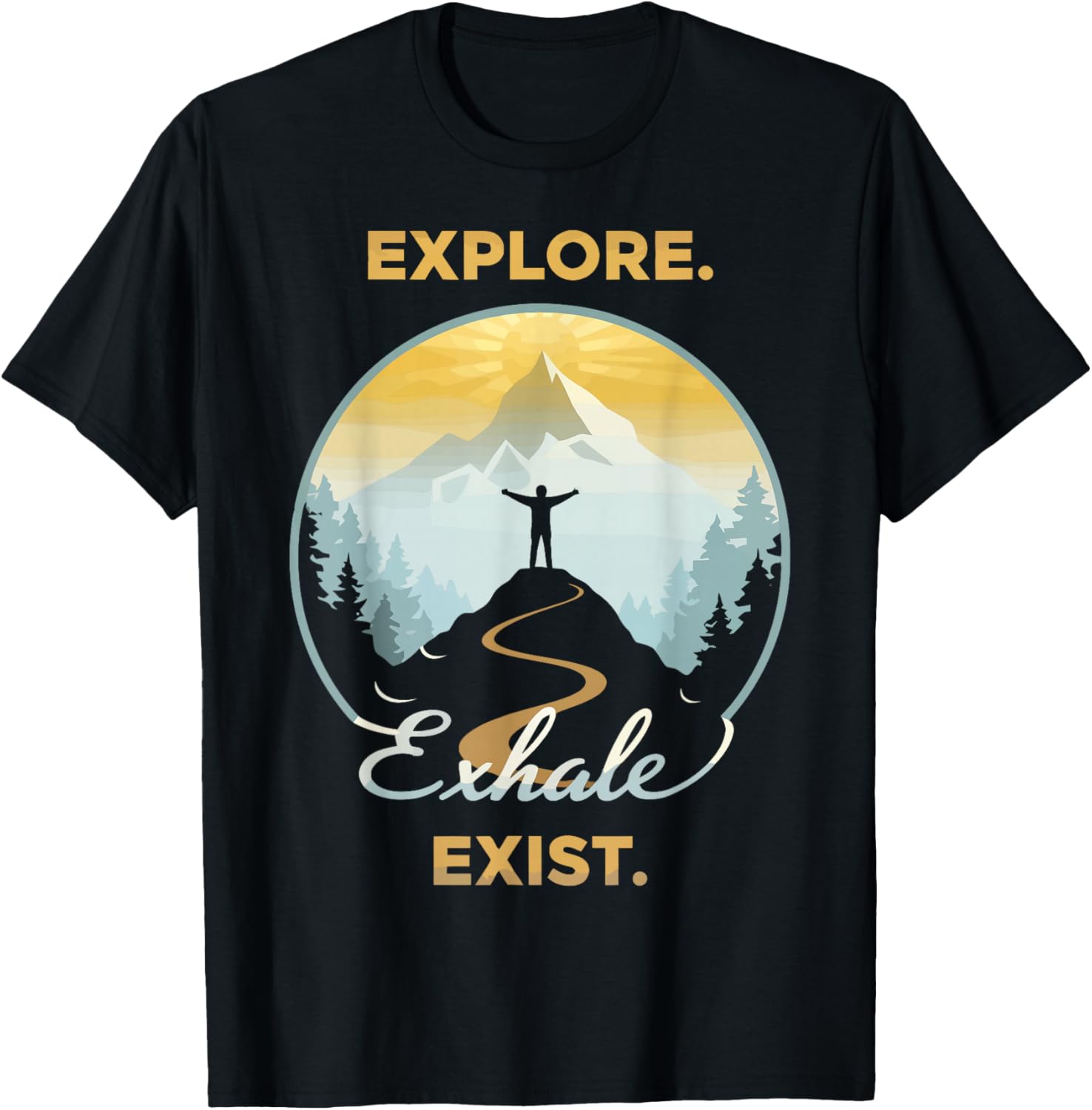 Camping Hiking Adventure Explore Exhale Exist