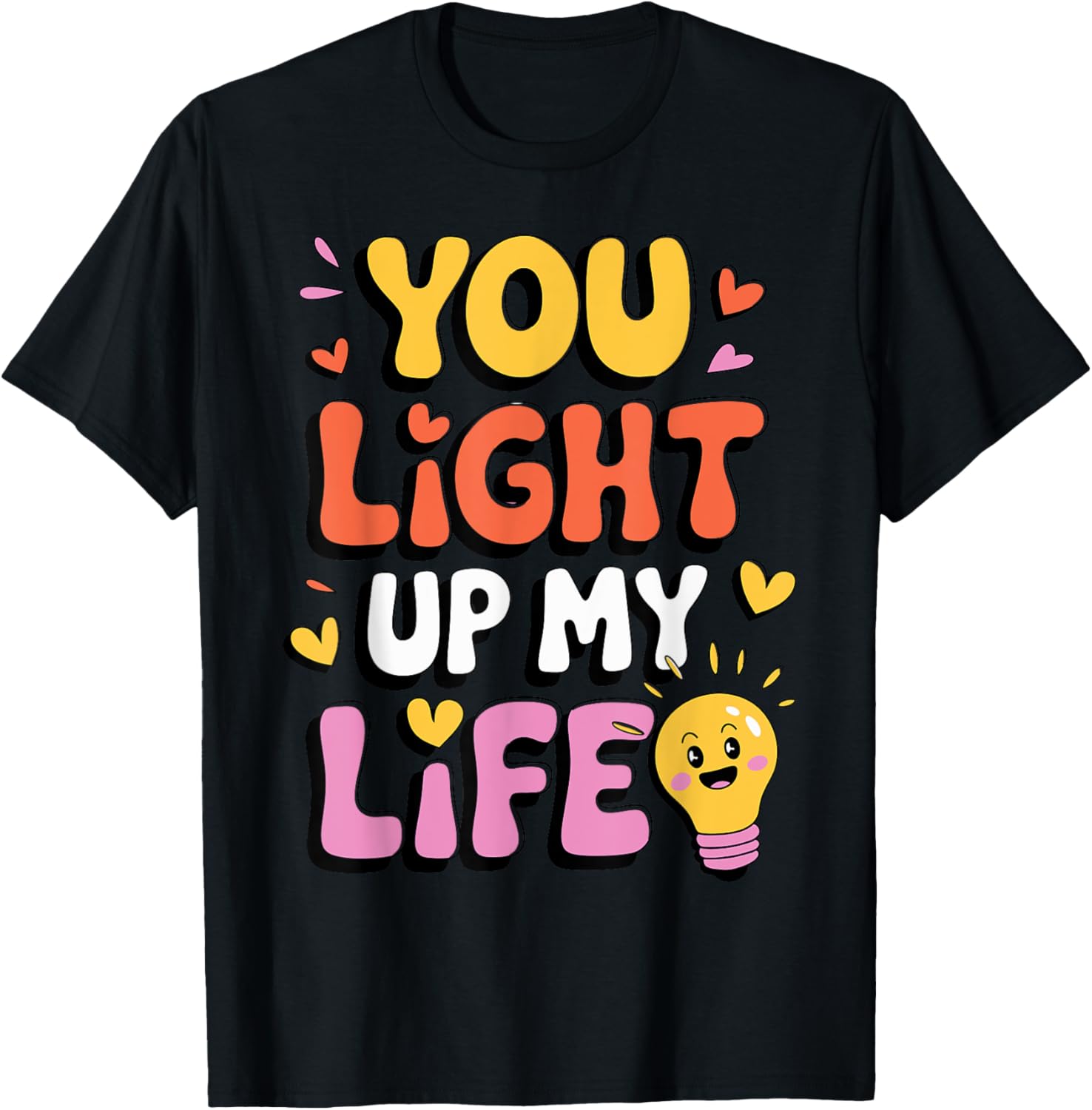 You Light Up My Life Valentine's Day