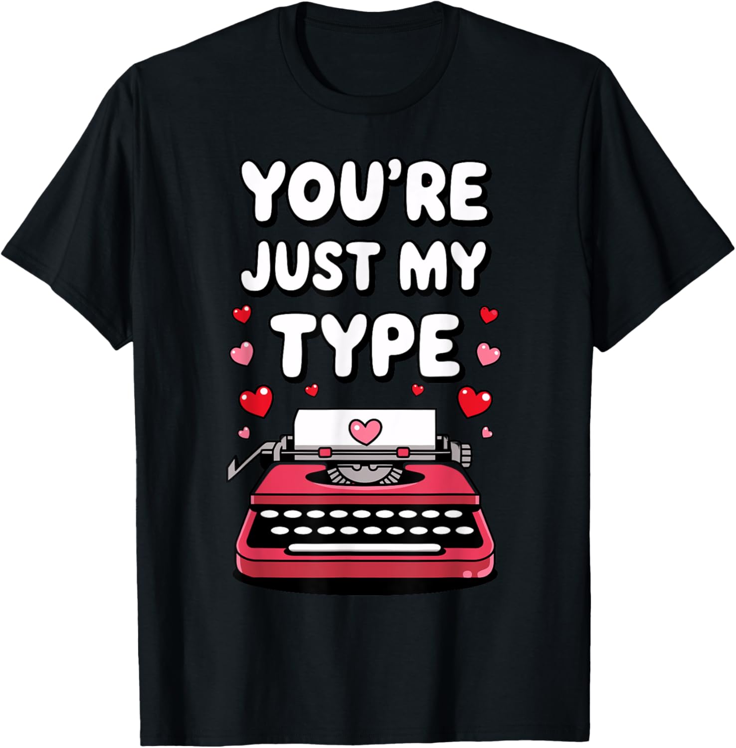 Valentine's Day You're Just My Type
