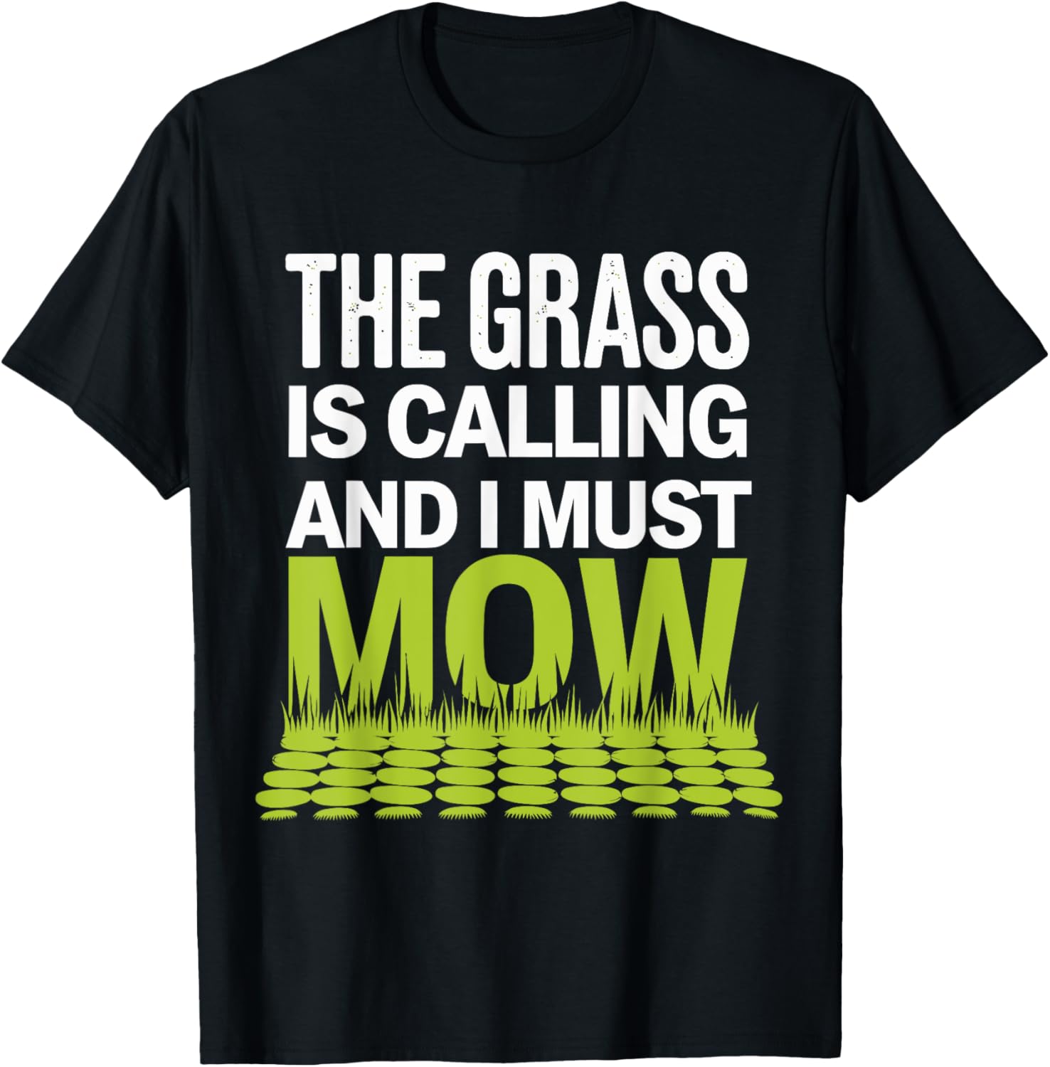 The Grass Is Growing and I Must Mow Funny