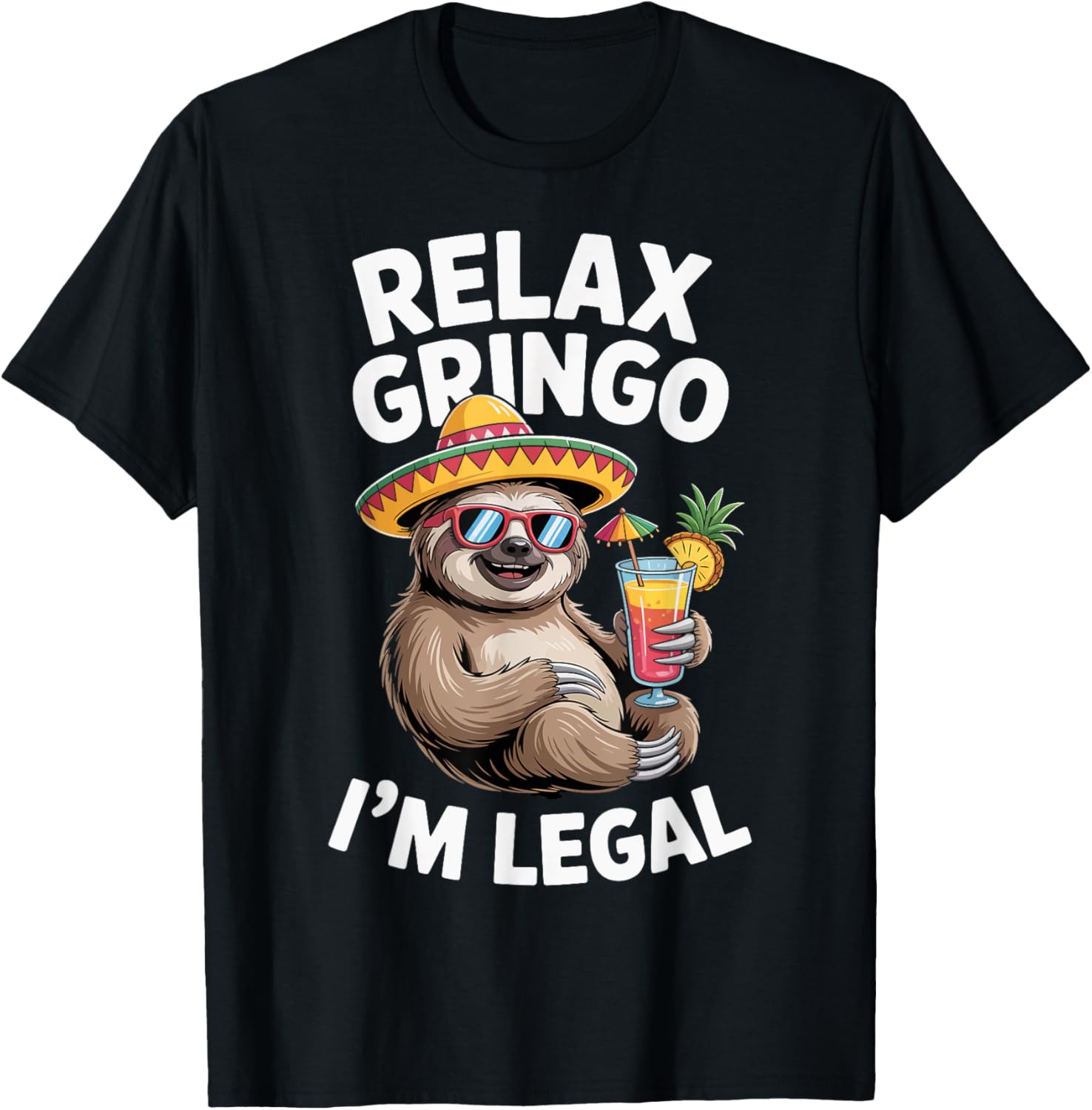 Relax Gringo I'm Legal