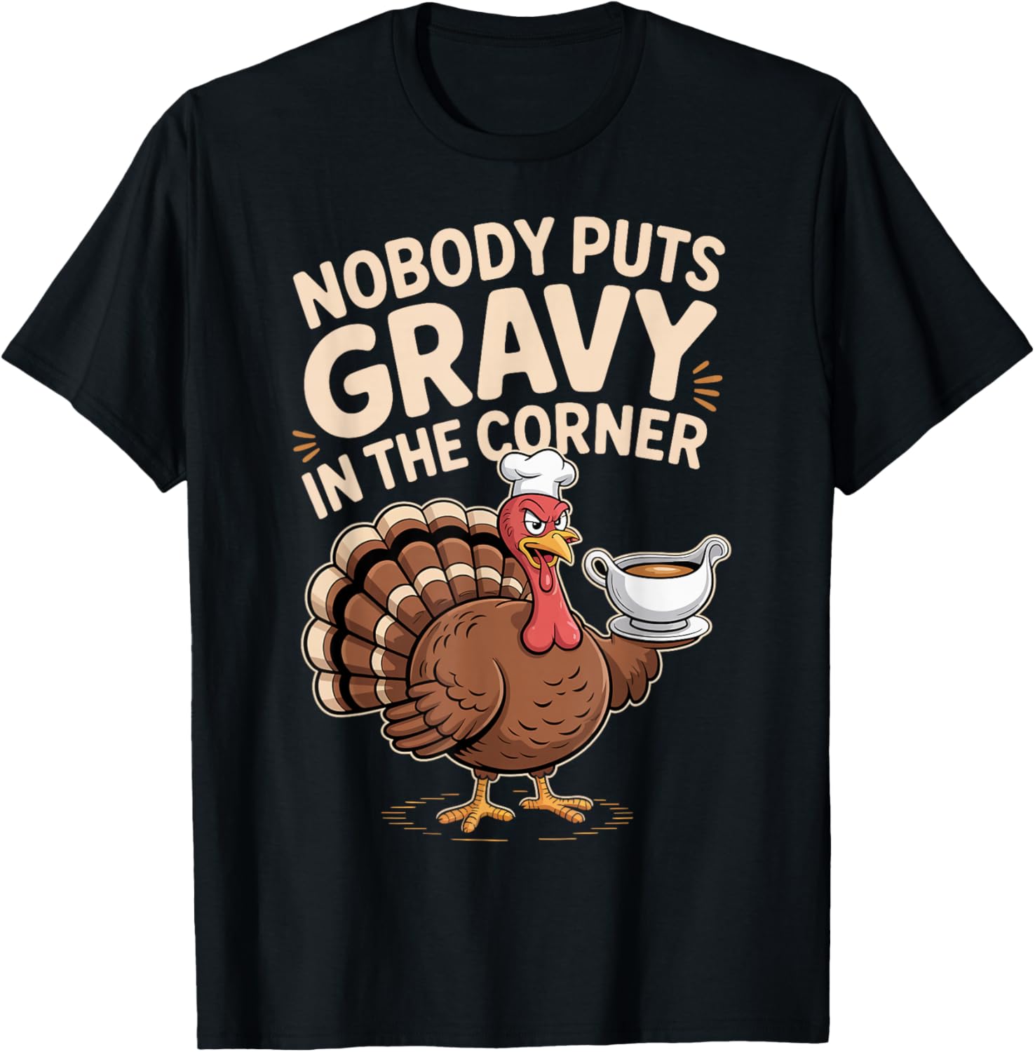 Thanksgiving Turkey Nobody Puts Gravy In The Corner