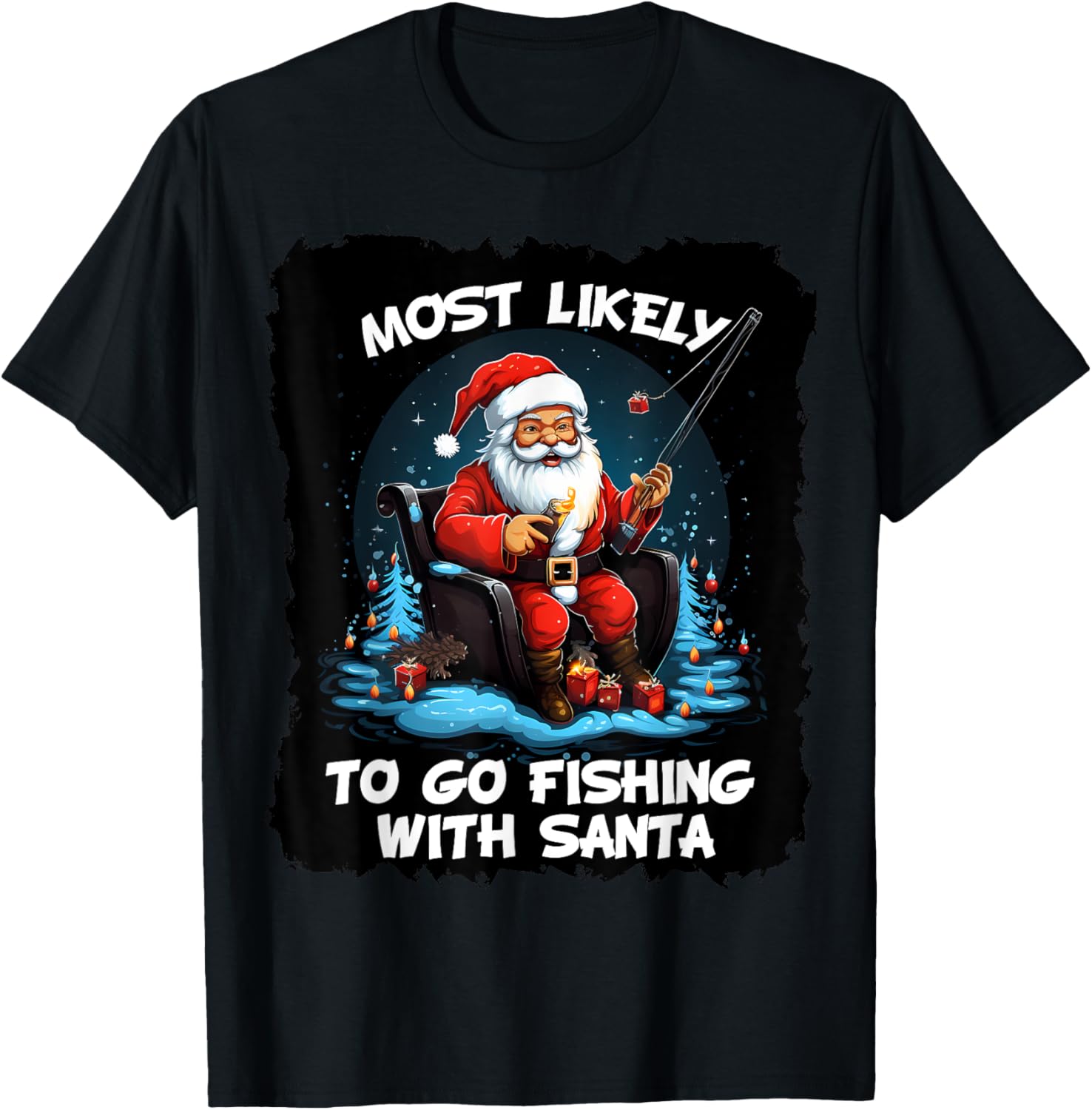 Most Likely To Go Fishing With Santa Christmas