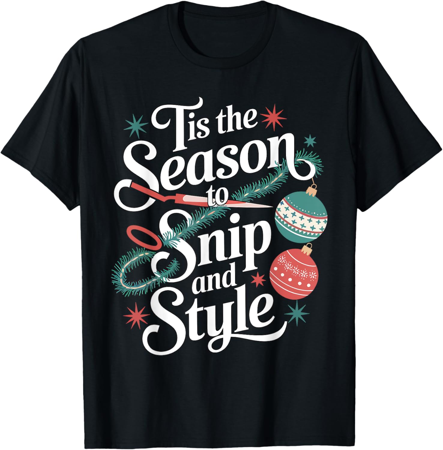 Hairdresser Christmas Tis The Season To Snip and Style