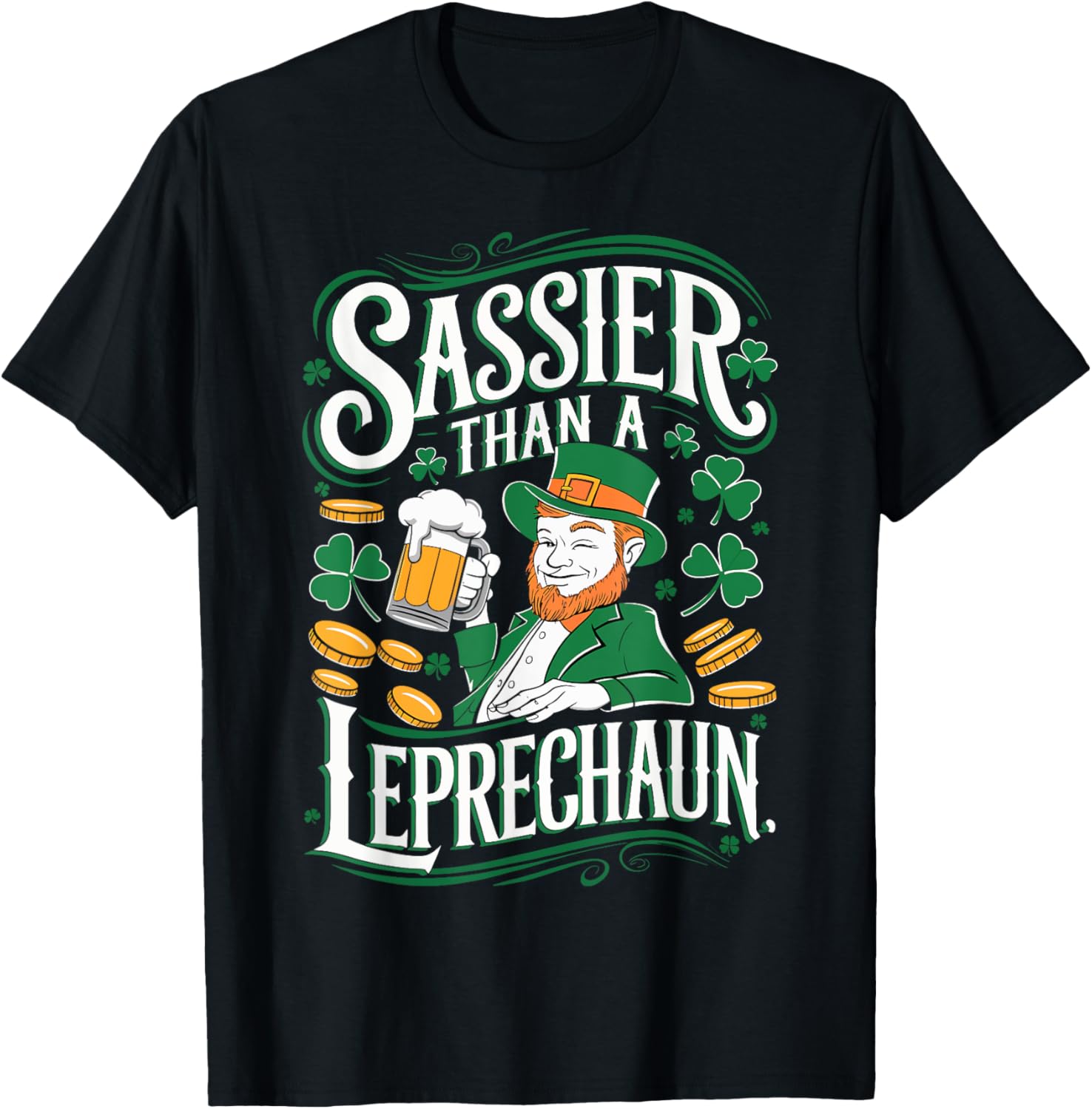 Sassier Than a Leprechaun St. Patrick's Day