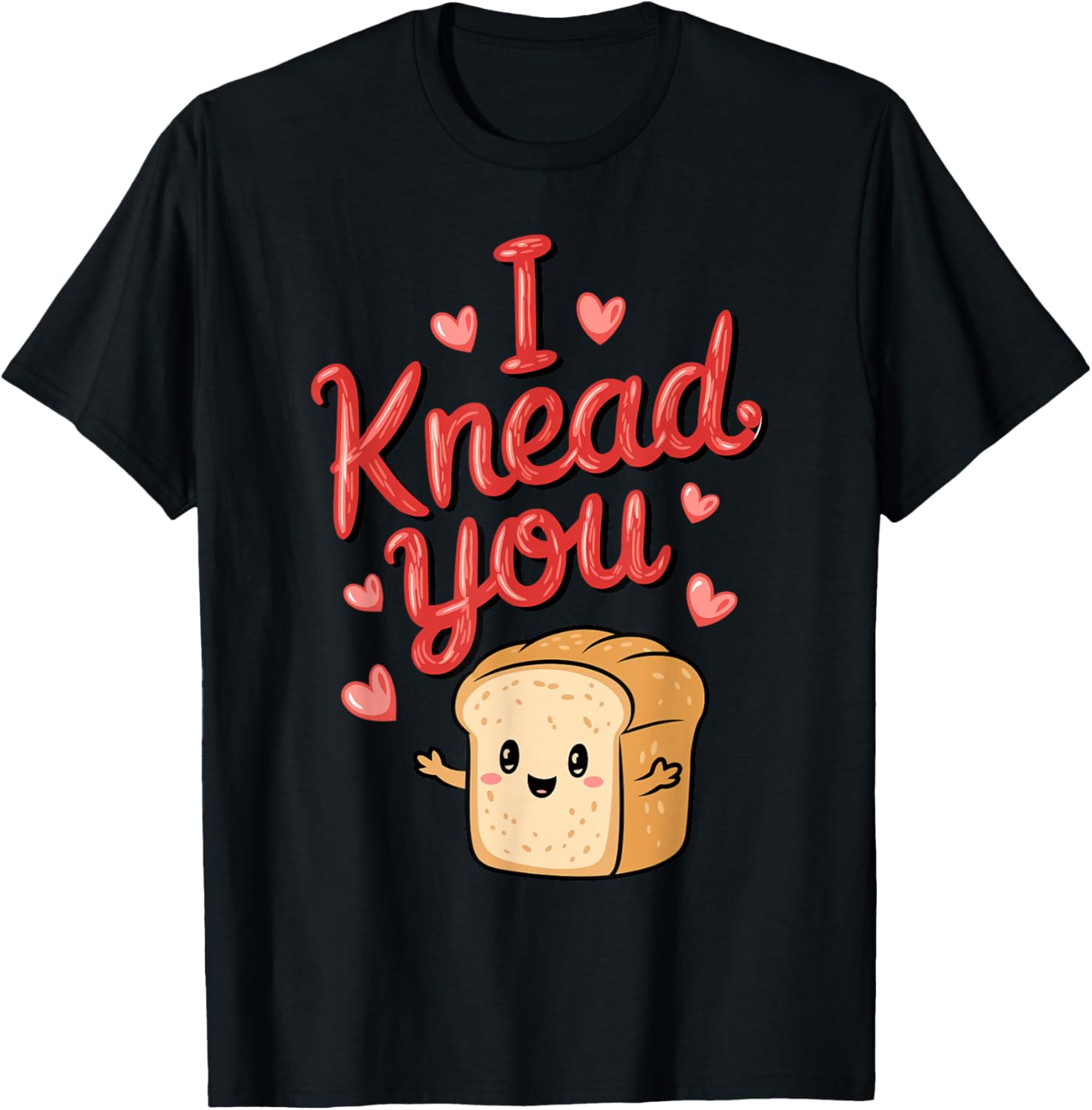 I Knead You Valentine's Day Funny