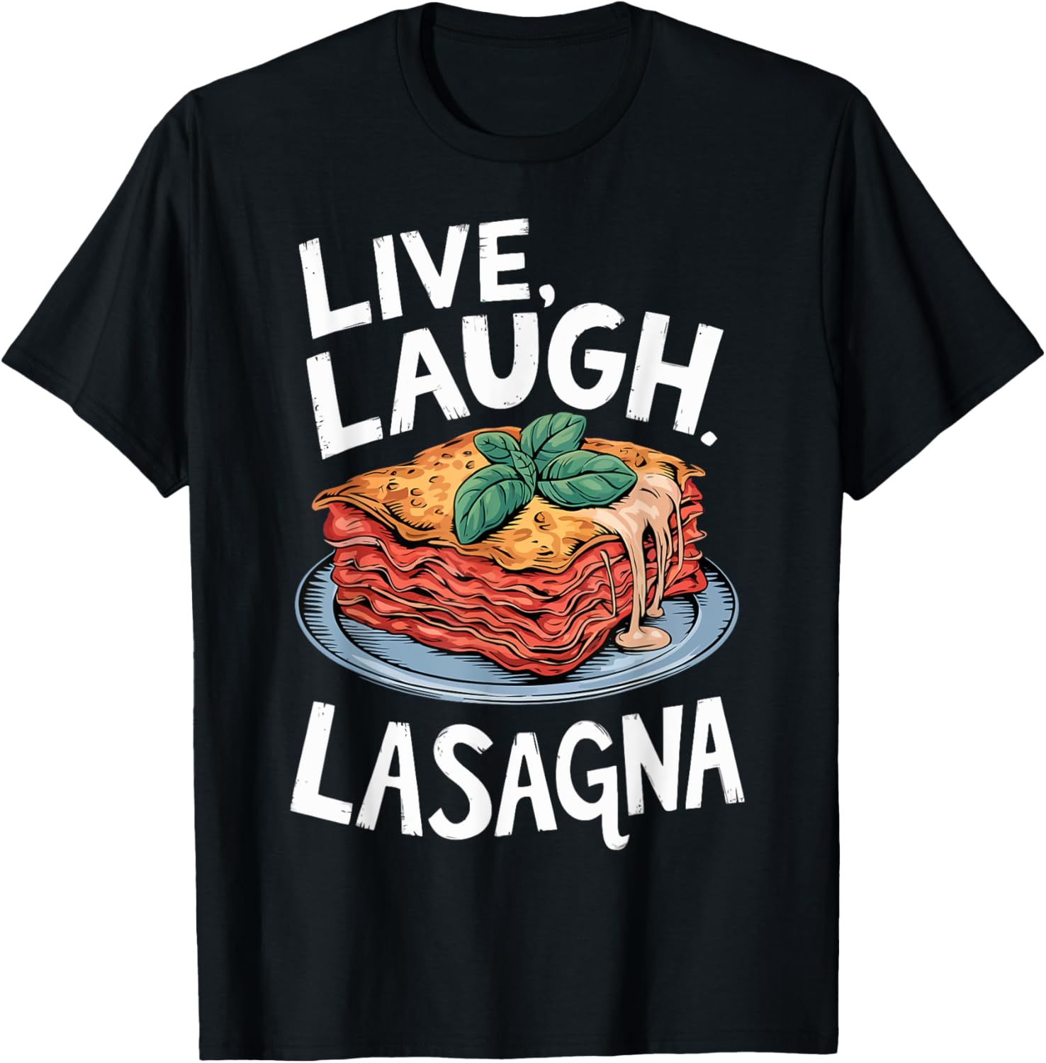 Live Laugh Lasagna