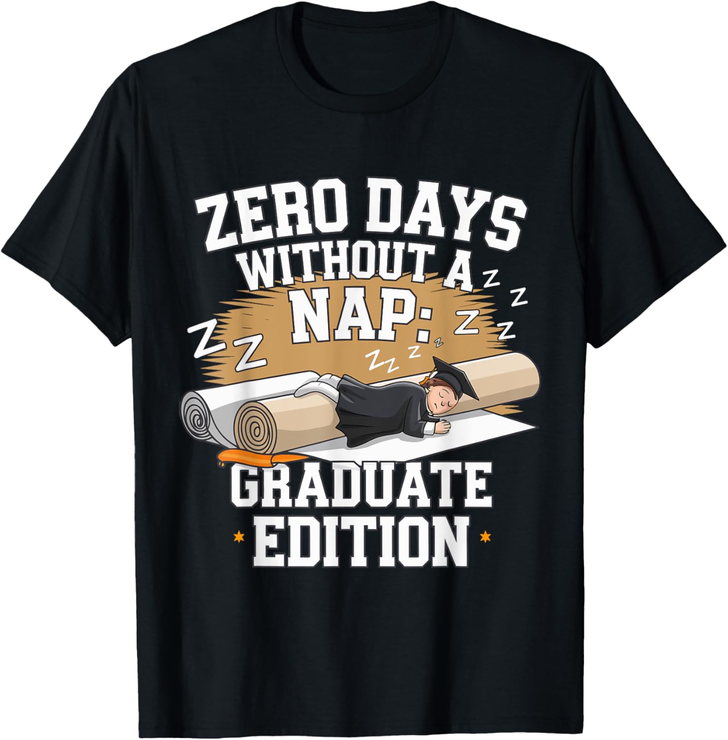 Zero Days Without a Nap Graduate Edition