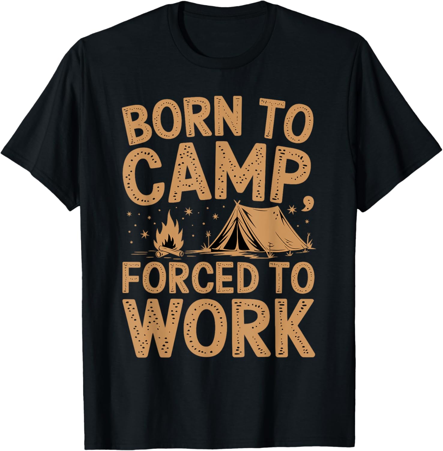 Born to Camp, Forced to Work Camping
