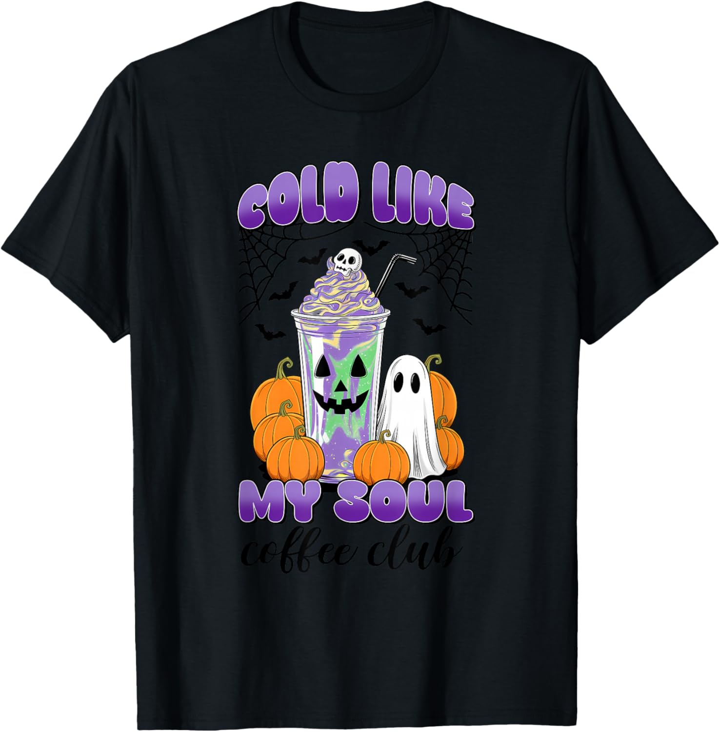 Halloween Coffee Club Cold Like My Soul