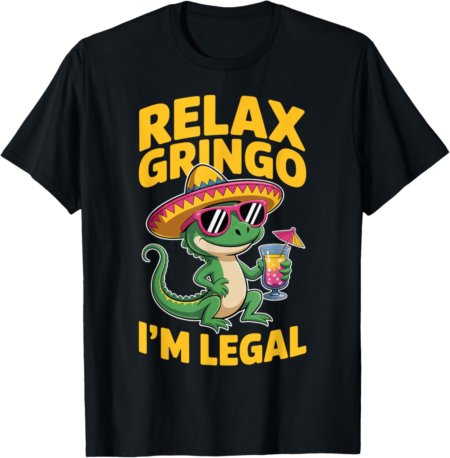 Relax Gringo I'm Legal