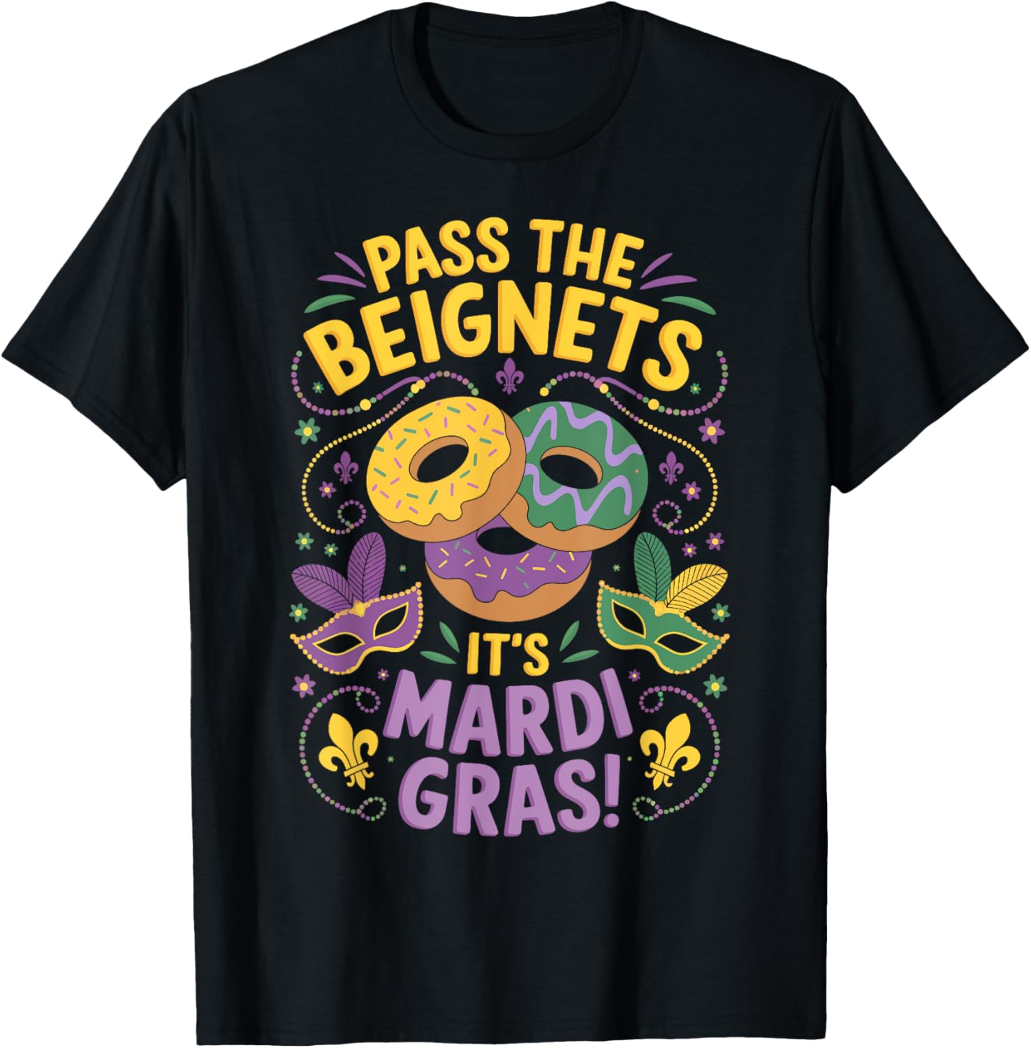 Pass The Beignets It's Mardi Gras