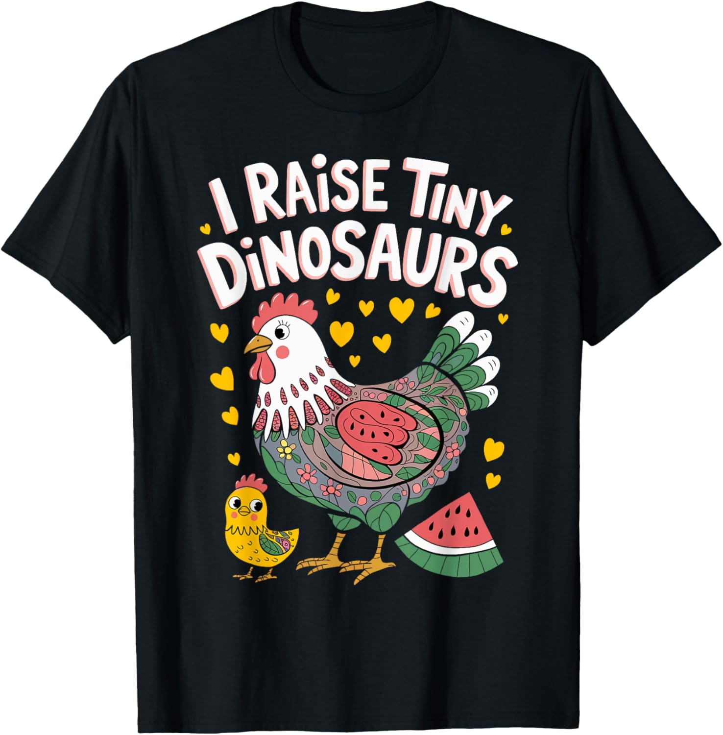 Chicken I Raise Tiny Dinosaurs