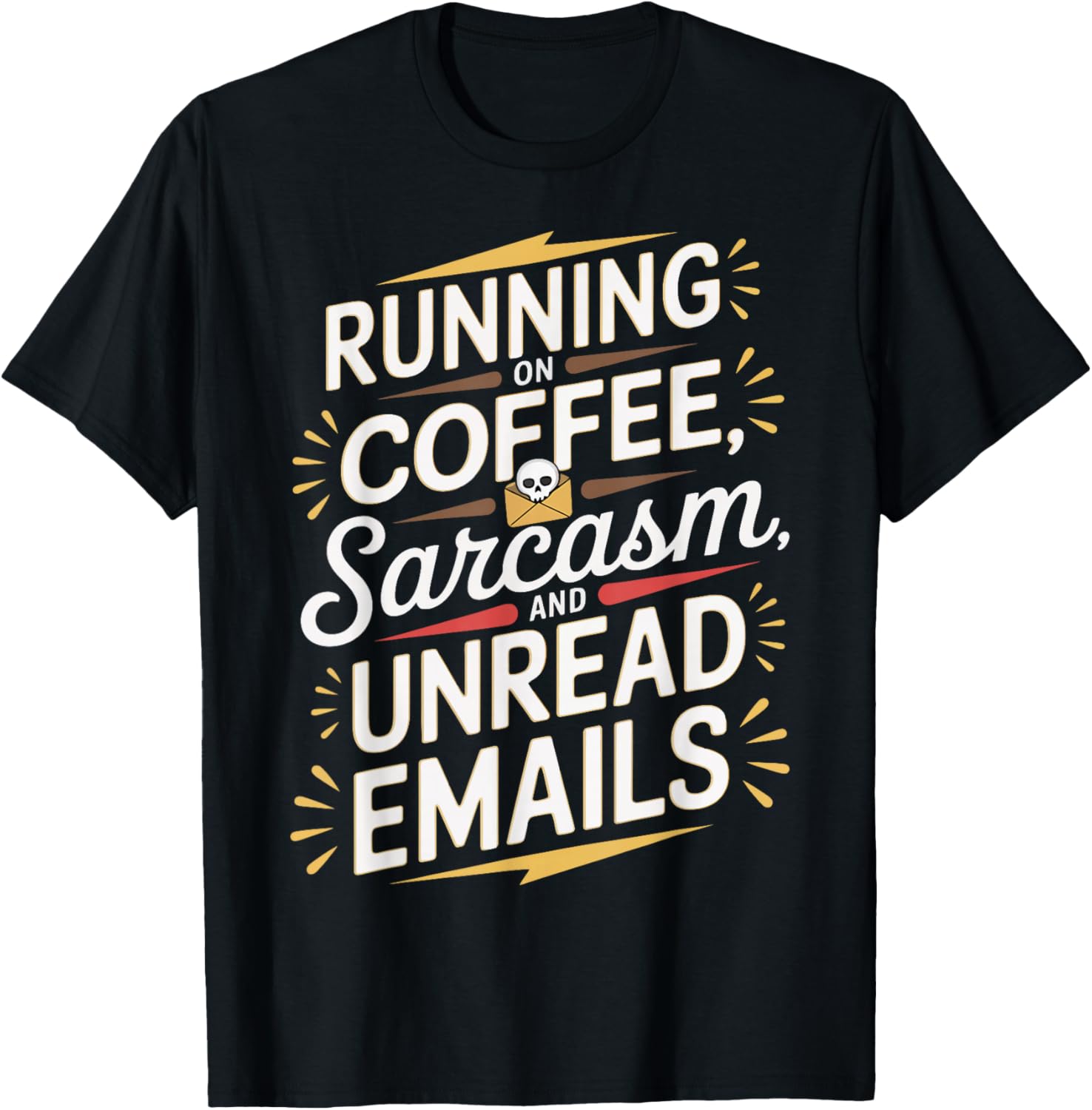 Running on Coffee Sarcasm and Unread Emails