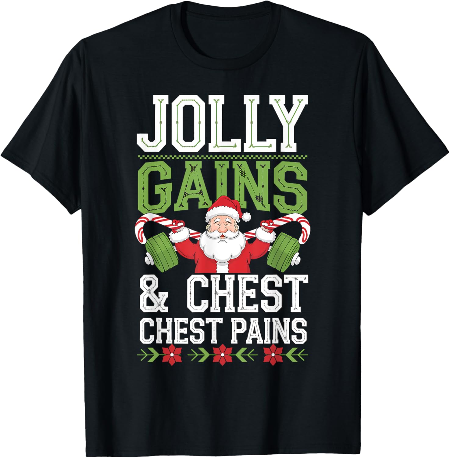 Jolly Gains And Chest Pains Santa Christmas Gym