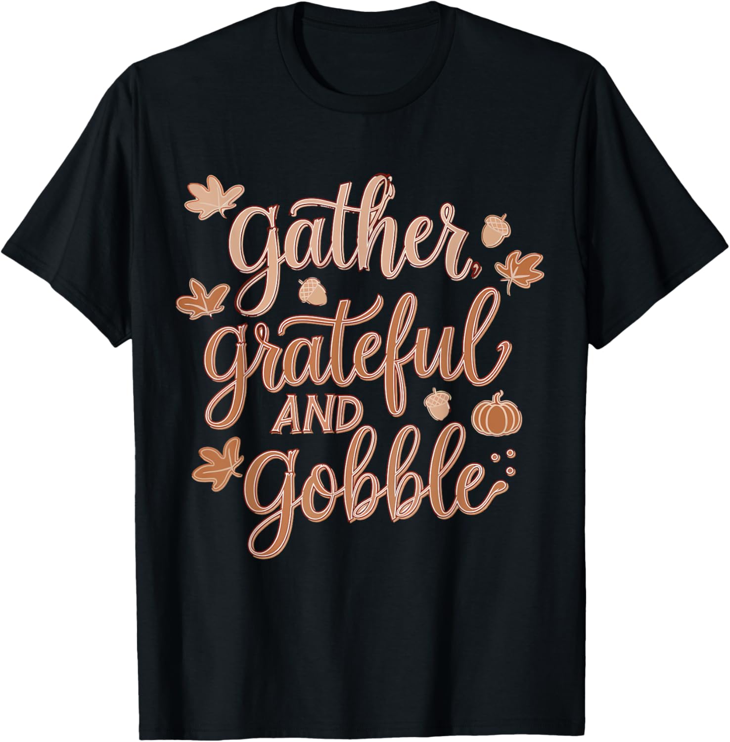 Gather Grateful And Gobble Thanksgiving