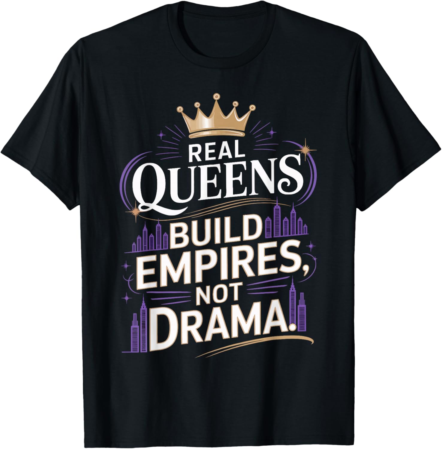 Real Queens Build Empires Not Drama