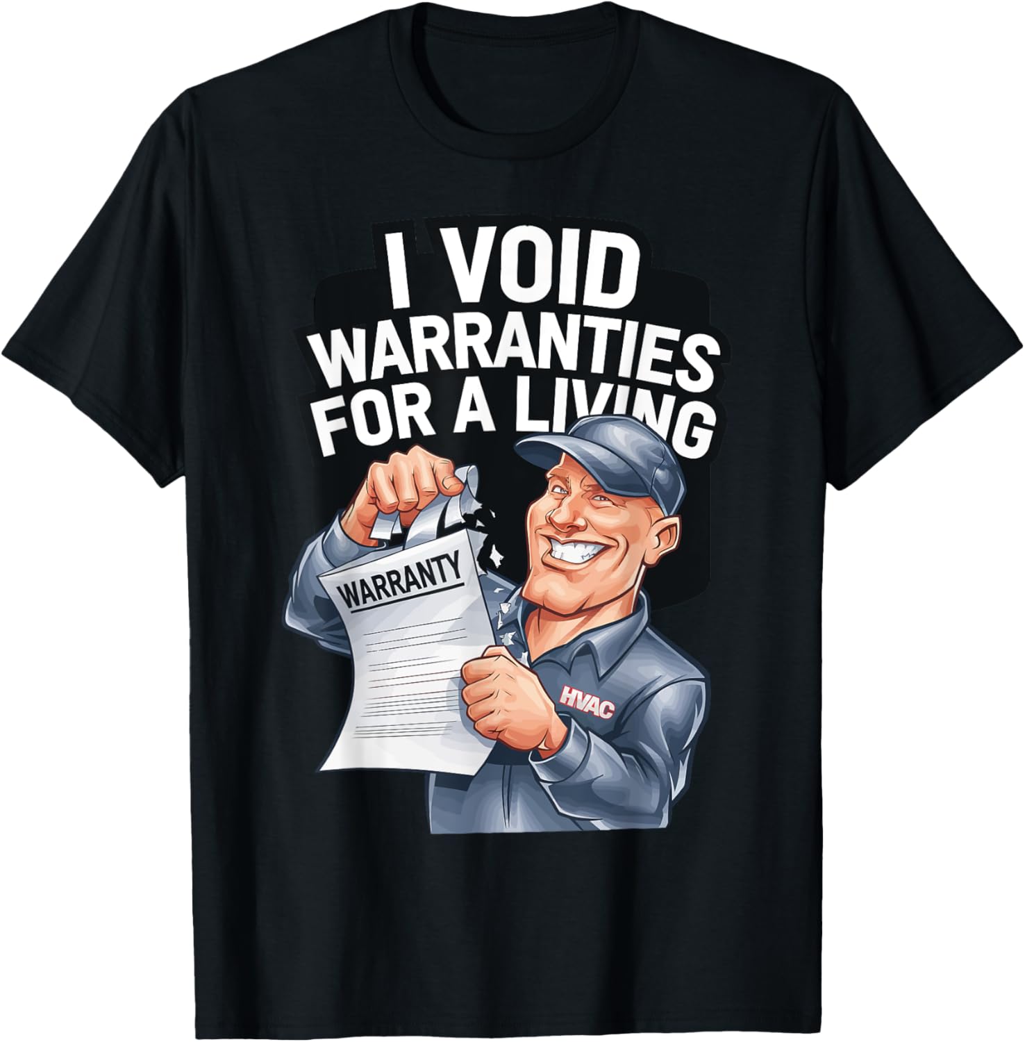 HVAC Funny I Void Warranties For a Living